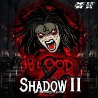 Blood & Shadow 2 Casino Game